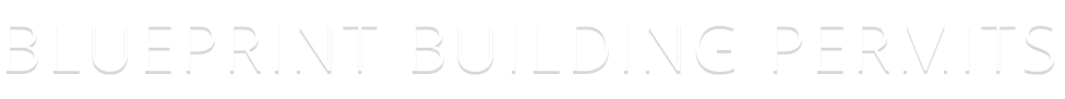 Blueprint Build Permits